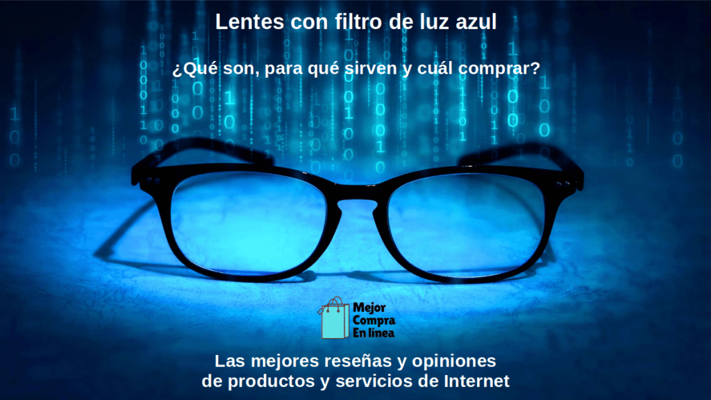 Lentes con filtro de luz azul: ¿Qué son, para qué sirven y cuál comprar?