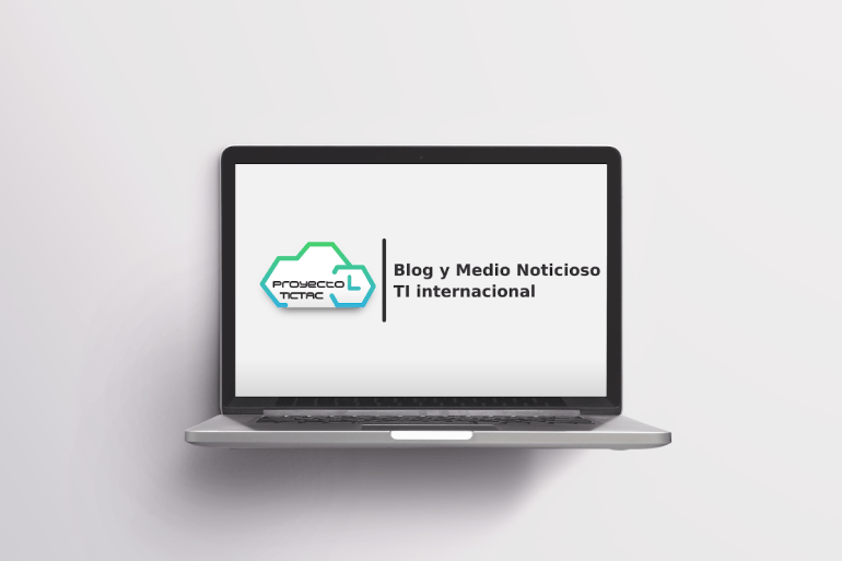 Proyecto Tic Tac: Blog y Medio noticioso TI internacional