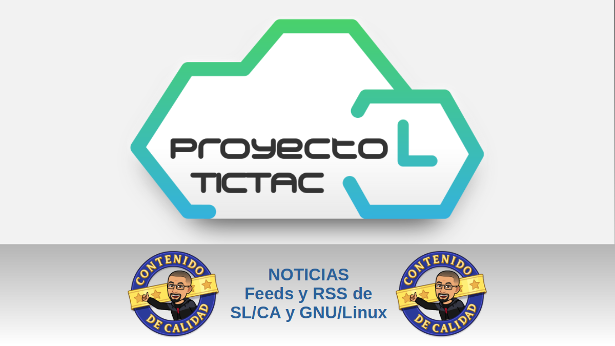 Noticias: GNU/Linux, Software Libre y Código Abierto – PROYECTO TIC TAC