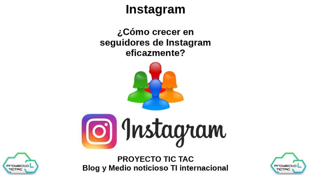 Instagram: ¿Cómo crecer en seguidores de Instagram eficazmente?